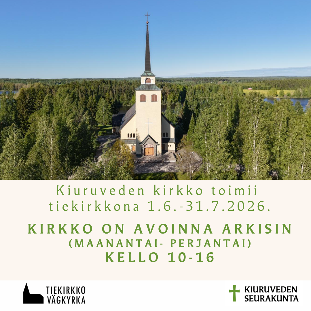 Ilmakuva Kiuruveden kirkosta ja kirkon aukioloajat kirjoitettuna.