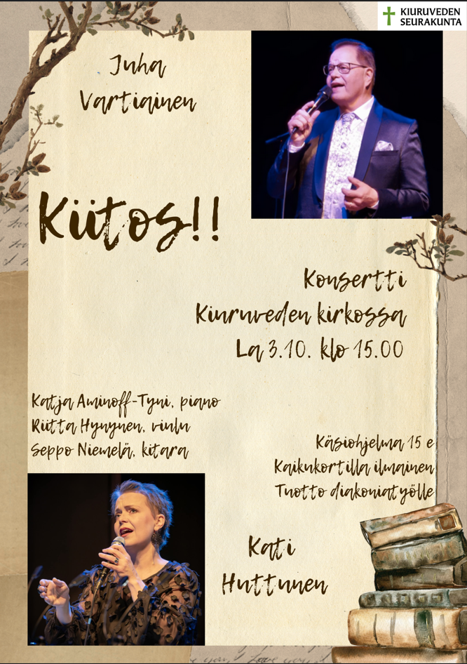 Ruskeansävyisellä taustalla kahden laulavan ihmisen kuvat, puiden oksia ja kasa kirjoja. Tekstinä: Kiitos!! Konsertti Kiuruveden kirkossa, sekä aika- ja esiintyjätiedot