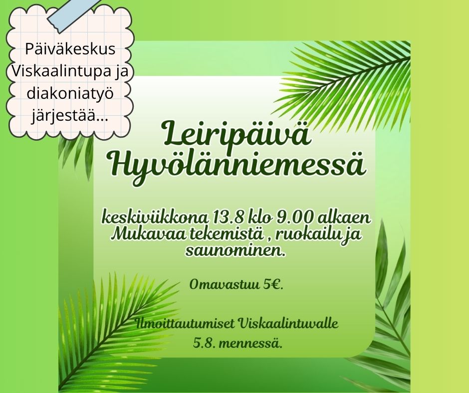 Diakoniatyön ja Viskaalintuvan leiripäivä