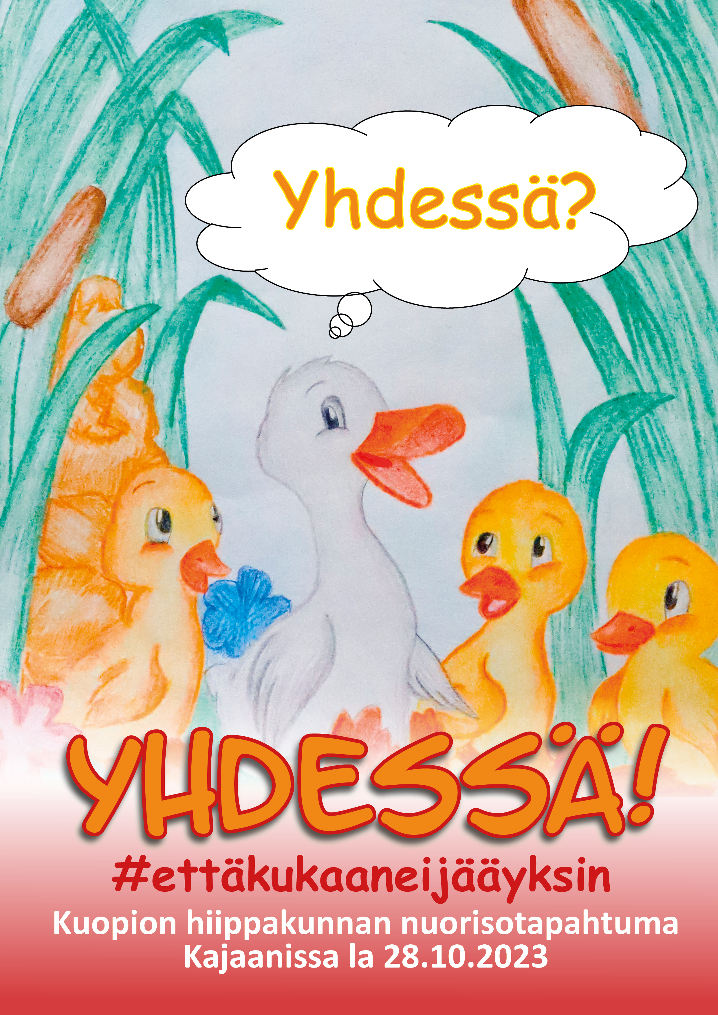 Kajaanin nuorisotapahtuman juliste, jossa on piirretty ankka tapahtuman nimi ja aika